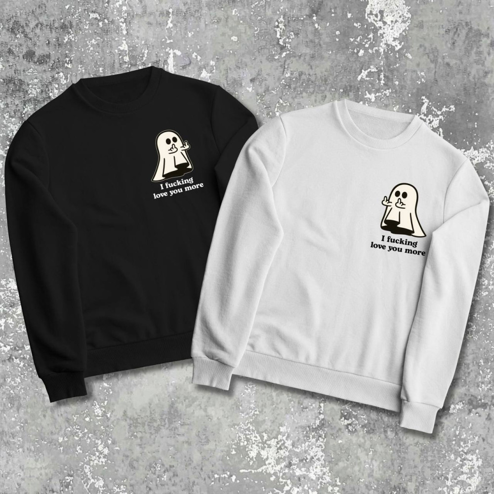 Парные свитшоты с принтом - I fucking love you more!